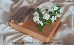 Mengenal Alat Musik Kalimba yang Suaranya Indah Menenangkan Alat Musik Kalimba