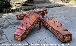 Mengenal Alat Musik Siter Dari Bentuk hingga Fungsinya yang Unik alat musik siter